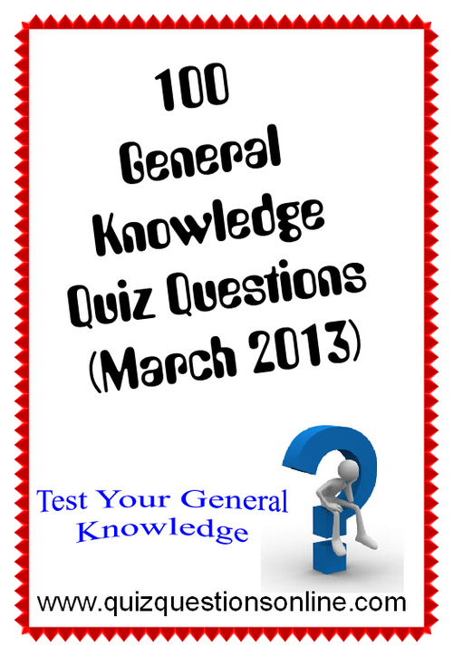 Product picture 100 General Knowledge Quiz Questions March 2013